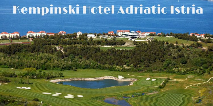 Golf Resort Kempinski Hotel Adriatic