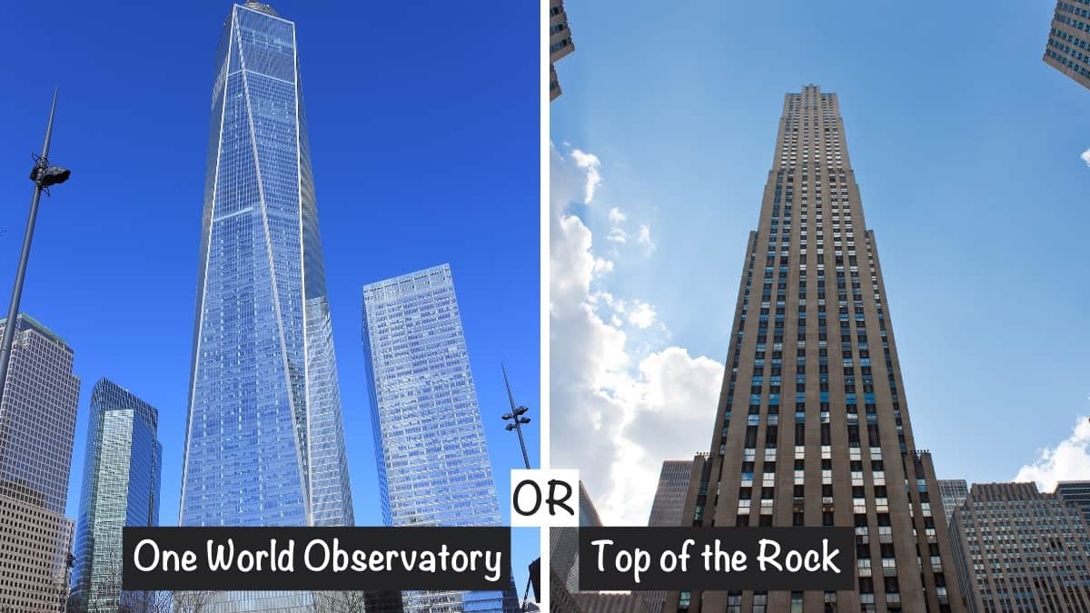 One World Observatory or Top of the Rock which is better?