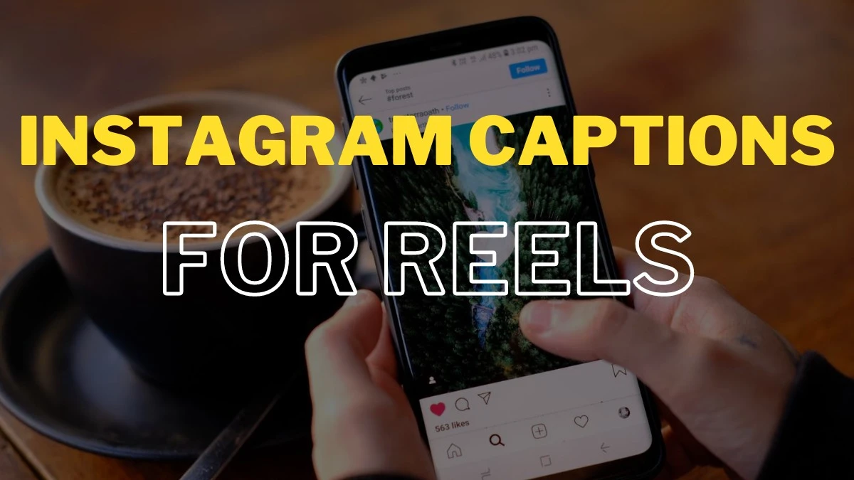 Captions for Instagram reels