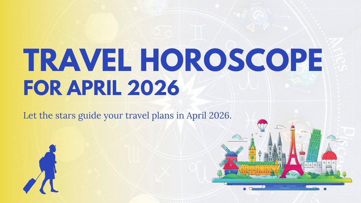 April 2026 travel horoscope