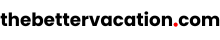 TheBetterVacation.com